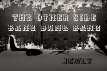 JEWLY The Other Side Bang Bang Bang