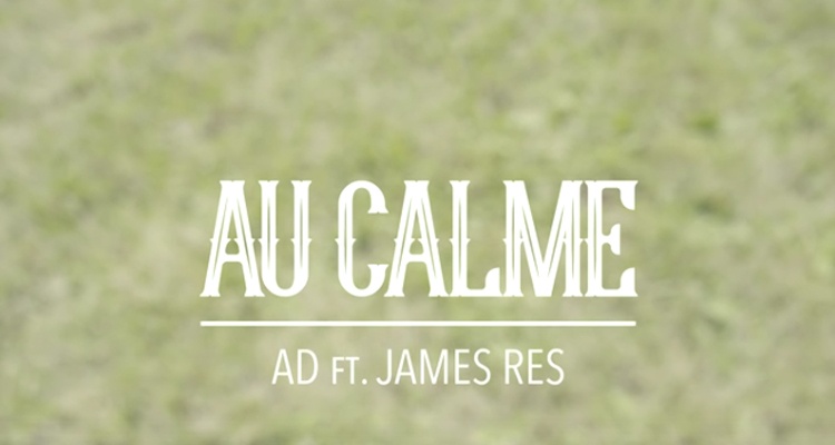 AD feat James Res au calme