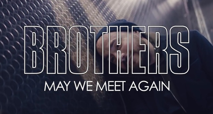 BROTHERS MAY WE MEET AGAIN