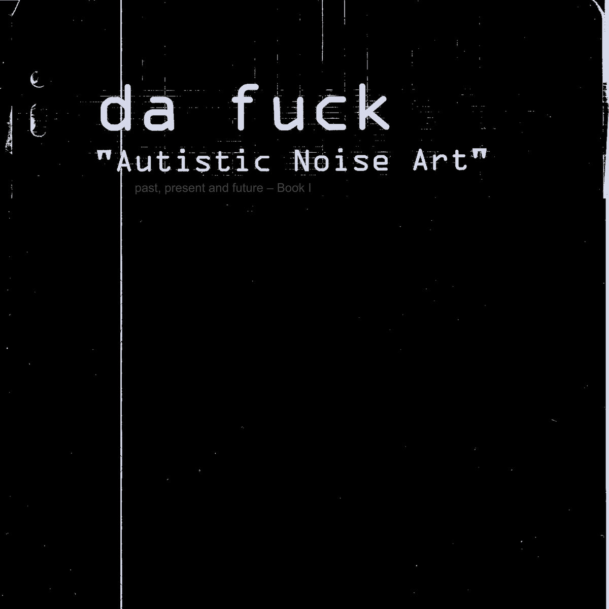 da fuck