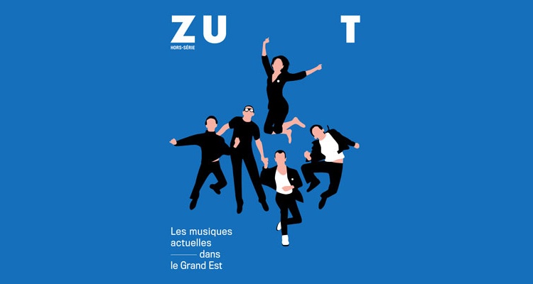 zut magazine cahier musiques actuelles grand est