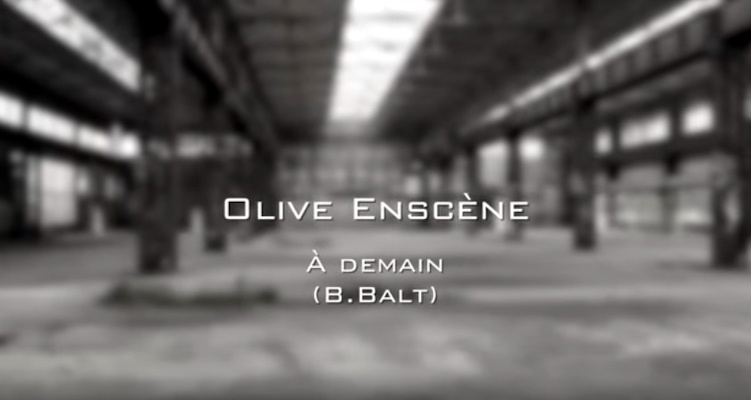 OLIVE ENSCENE A demain