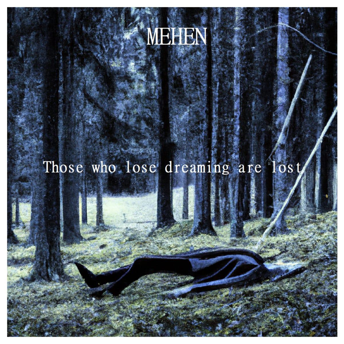 mehen those who lose dreaming are lost