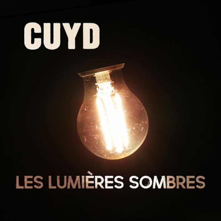 CUYD Les lumieres sombres