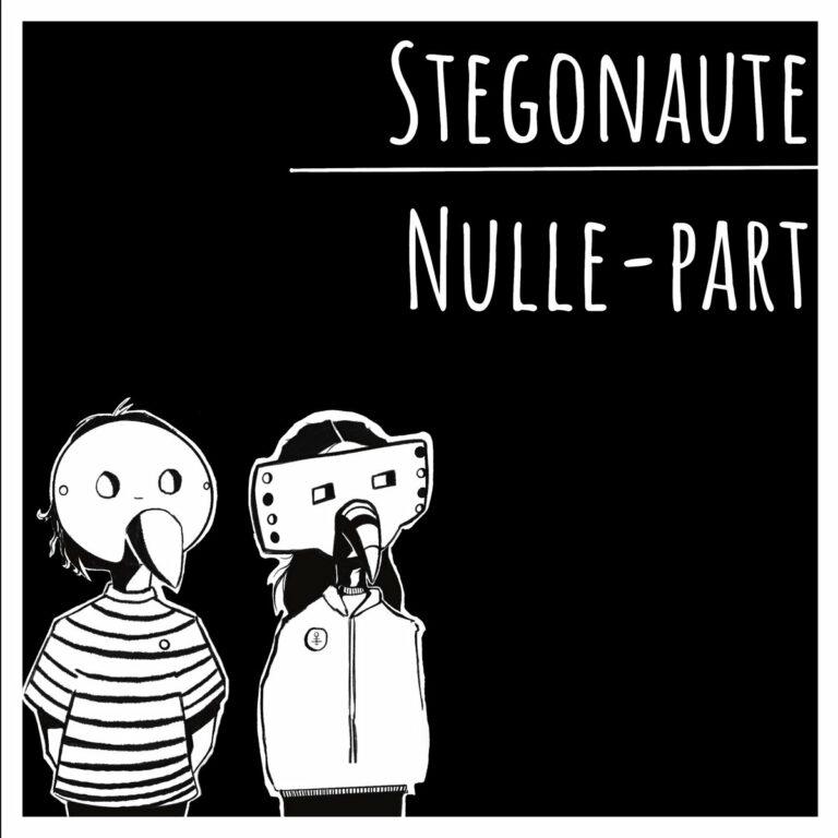 Stegonaute Nulle Part