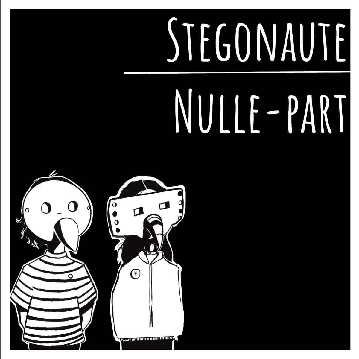 Stegonaute Nulle Part