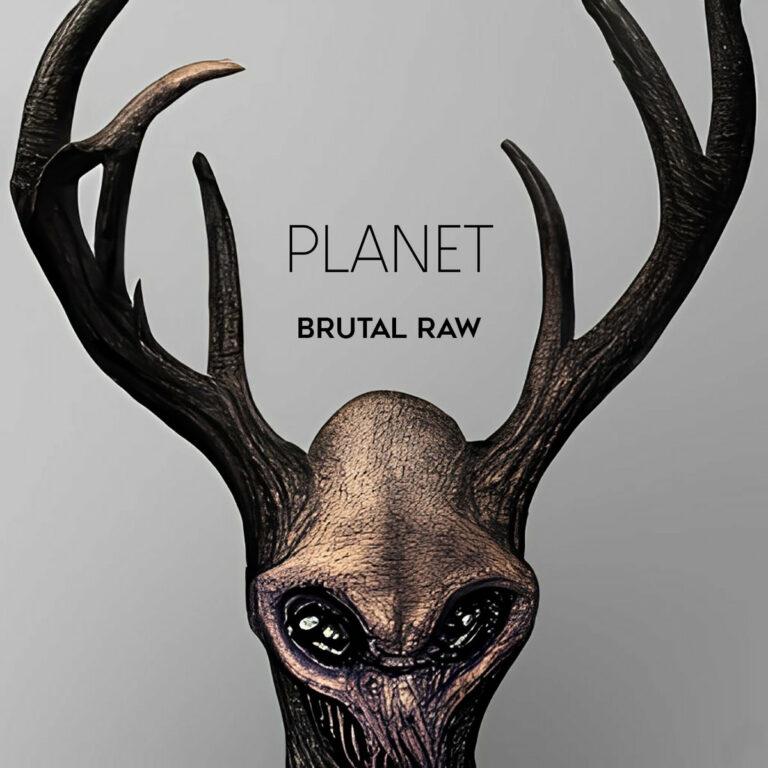 Brutal Raw Planet