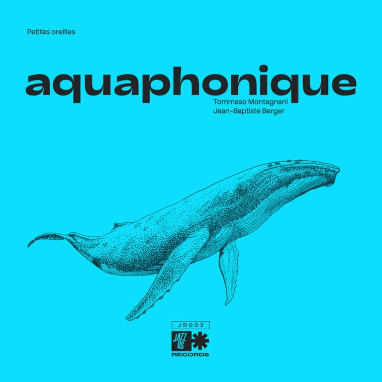 AQUAPHONIQUE par Tommaso Montagnani Jean Baptiste Berger