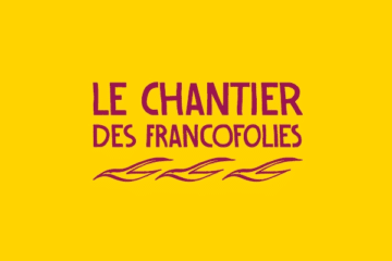 Le Chantier des Francofolies 1