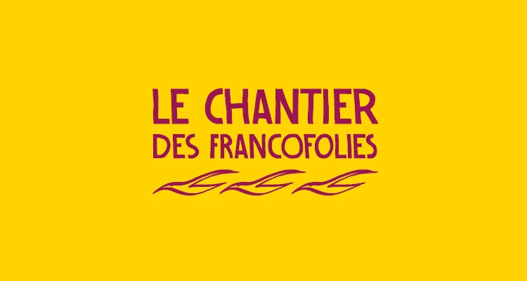 Le Chantier des Francofolies 1