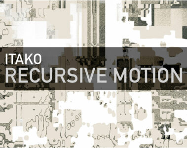 Itako Recursive Motion