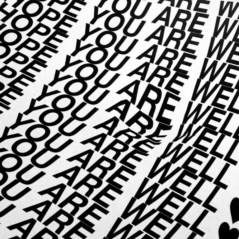 ANY HOPE YOU ARE WELL