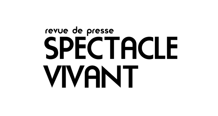 revue de presse spectacle vivant